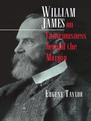 cover image of William James on Consciousness Beyond the Margin